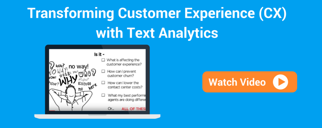 Customer Experience with Text Analytics