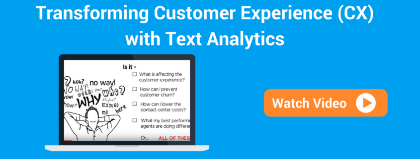 Customer Experience with Text Analytics