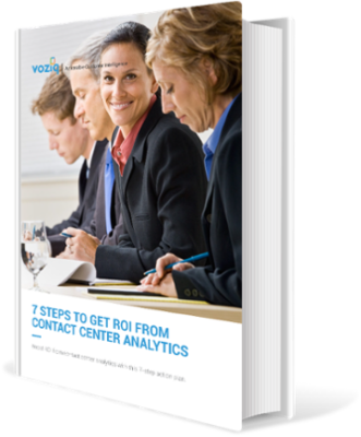 7 STEPS TO GET ROI FROM CONTACT CENTER ANALYTICS